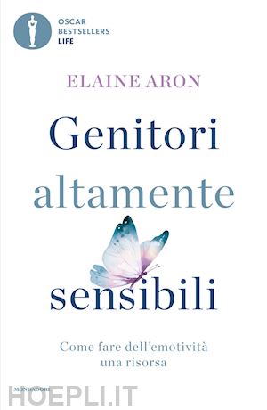 aron elaine - genitori altamente sensibili