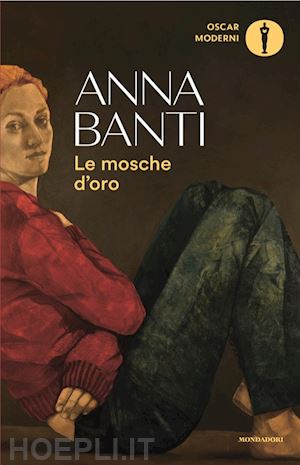 banti anna - le mosche d'oro