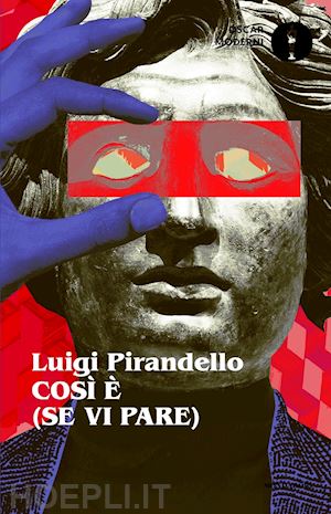 pirandello luigi - cosi' e' (se vi pare)