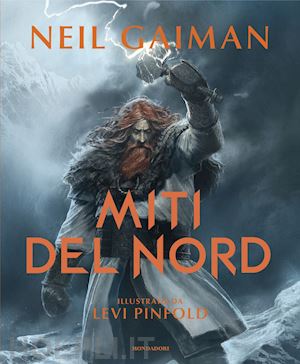 gaiman neil - miti del nord. ediz. illustrata