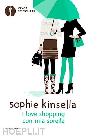 kinsella sophie - i love shopping con mia sorella