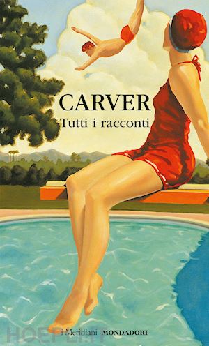 carver raymond - tutti i racconti