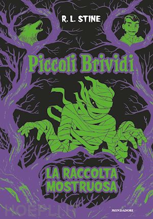 stine robert l. - piccoli brividi. la raccolta mostruosa