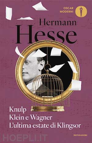 hesse hermann - knulp-klein e wagner-l'ultima estate di klingsor