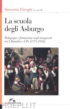 polenghi simonetta - la scuola degli asburgo