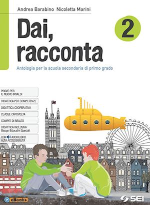 barabino andrea; marini nicoletta - dai, racconta-letteratura italiana dalle origini all'eta' contemporanea-teatro-l