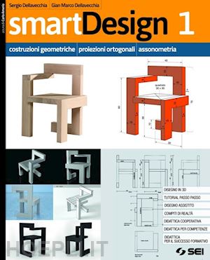 dellavecchia sergio; dellavecchia gian marco; amerio c. (curatore) - smartdesign. per le scuole superiori. con e-book. con espansione online. vol. 1: