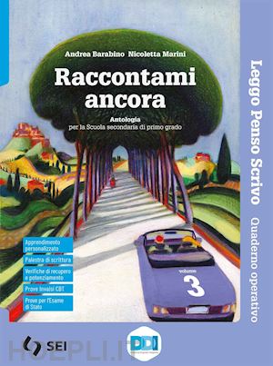 barabino andrea; marini nicoletta - raccontami ancora. leggo, penso, scrivo. per la scuola media. con e-book. con es