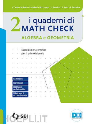 testa claudia; battu' maria michela; curletti paola; longo m. l. (curatore); savarin - quaderni di math check vol.2 algebra e geometria con e-book