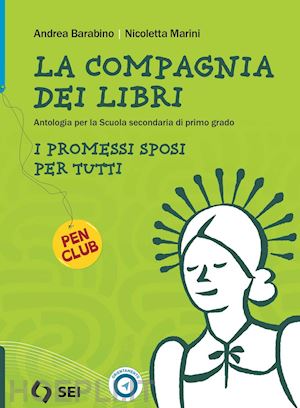 barabino andrea; marini nicoletta - compagnia dei libri. promessi sposi per tutti. per la scuola media. con e-book.