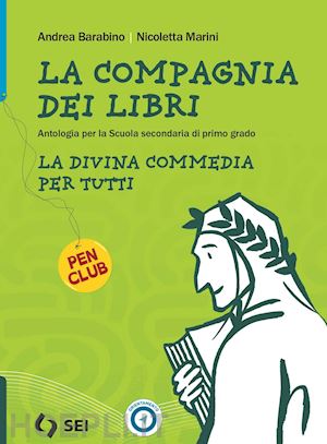 barabino andrea; marini nicoletta - compagnia dei libri. dante per tutti. per la scuola media. con e-book. con espan