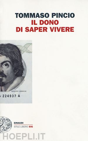 pincio tommaso - il dono di saper vivere