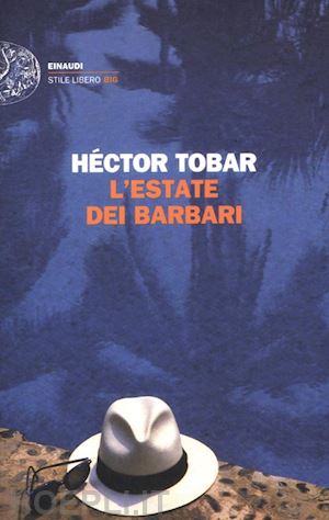 tobar hector - l'estate dei barbari