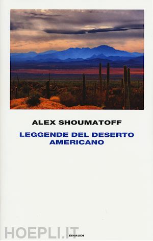 shoumatoff alex - leggende del deserto americano