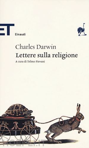 darwin charles; pievani t. (curatore) - lettere sulla religione