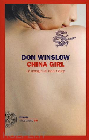 winslow don - china girl. le indagini di neal carey