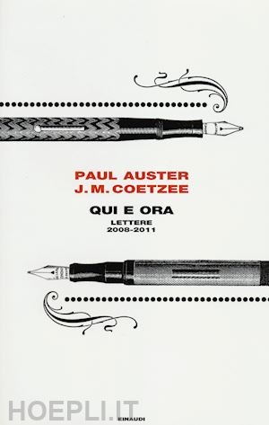 auster paul; coetzee j. m. - qui e ora