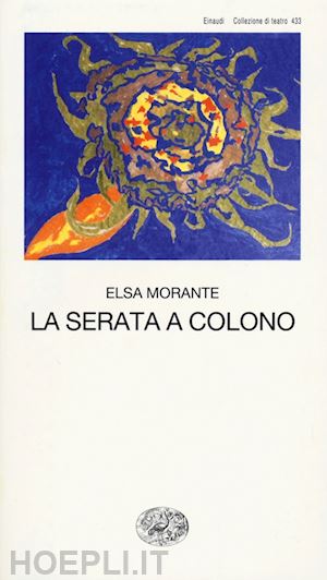 morante elsa - la serata a colono