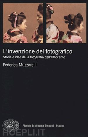 muzzarelli federica - l'invenzione del fotografico