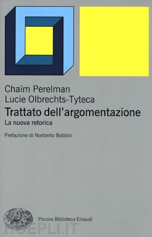 perelman chaimm; olbrechts-tyteca lucie - trattato dell'argomentazione