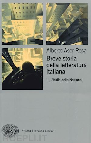 asor rosa alberto - breve storia della letteratura italiana. vol. 2