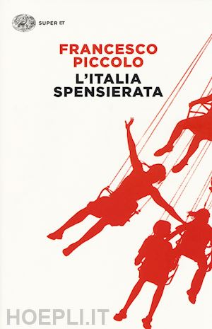 piccolo francesco - l'italia spensierata