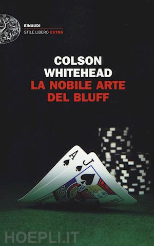 whitehead colson - la nobile arte del bluff