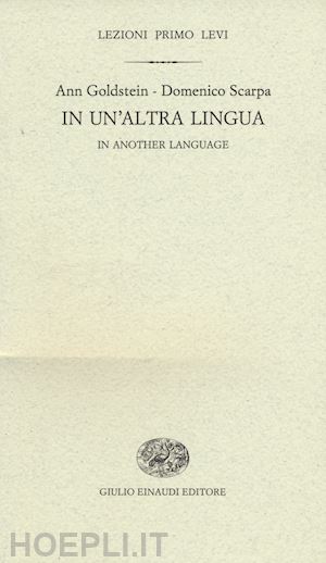 goldstein ann; scarpa domenico - in un'altra lingua