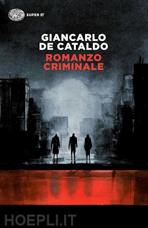 de cataldo giancarlo - romanzo criminale