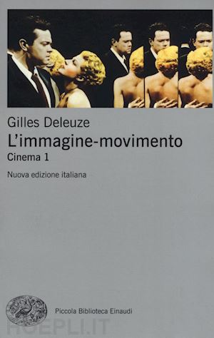 deleuze gilles - l'immagine-movimento . cinema 1
