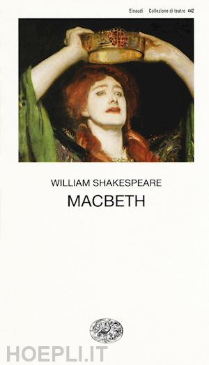 shakespeare william; bertinetti p. (curatore) - macbeth