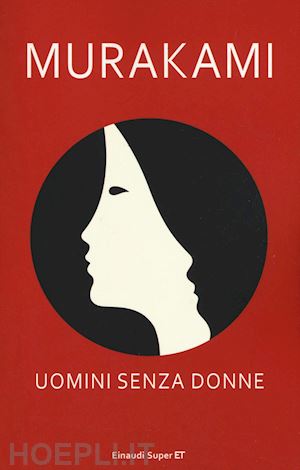 Uomini Senza Donne - Murakami Haruki | Libro Einaudi 05/2016 