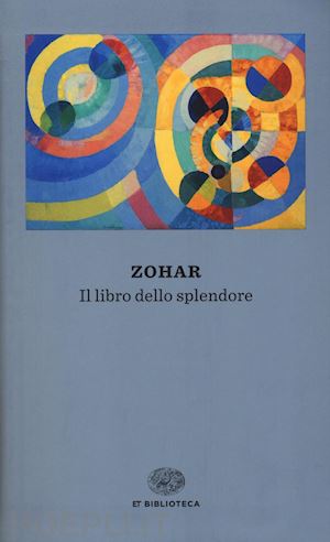 busi giulio (curatore) - zohar - il libro dello splendore