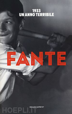 fante john - 1933. un anno terribile