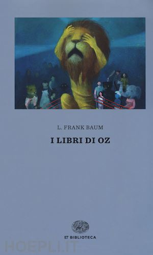 baum l. frank - i libri di oz