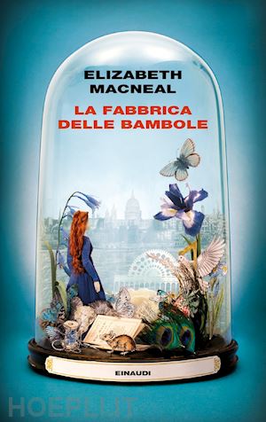 macneal elizabeth - la fabbrica delle bambole