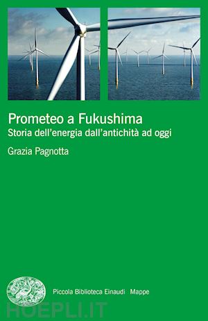 pagnotta grazia - prometeo a fukushima