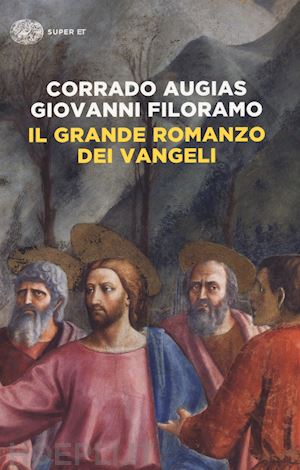 augias corrado, filoramo giovanni - il grande romanzo dei vangeli