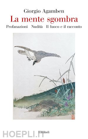 agamben giorgio - la mente sgombra