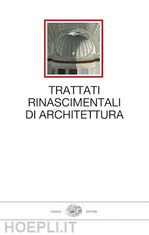 fiore francesco paolo - trattati rinascimentali di architettura