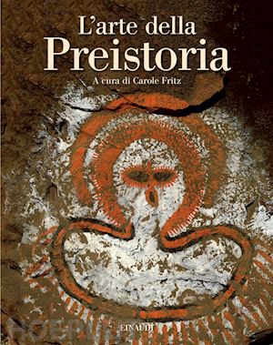 fritz c. (curatore) - l'arte della preistoria