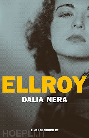 ellroy james - dalia nera