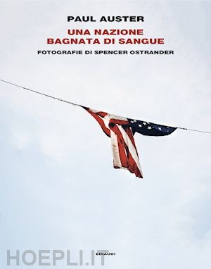 auster paul - una nazione bagnata di sangue