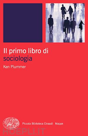 plummer kenneth - il primo libro di sociologia
