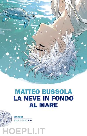 bussola matteo - la neve in fondo al mare