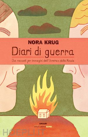 krug nora - diari di guerra. due racconti per immagini dall'ucraina e dalla russia