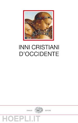 giuntoli f. (curatore) - inni cristiani d'occidente