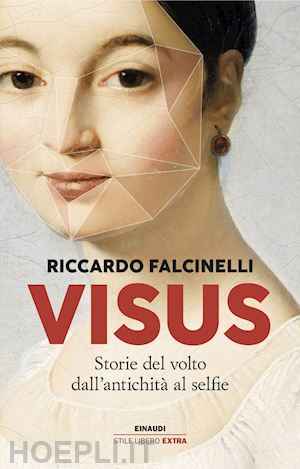 VISUS. STORIE DEL VOLTO DALL'ANTICHITA' AL SELFIE