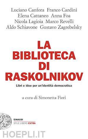 fiori s. (curatore) - la biblioteca di raskolnikov