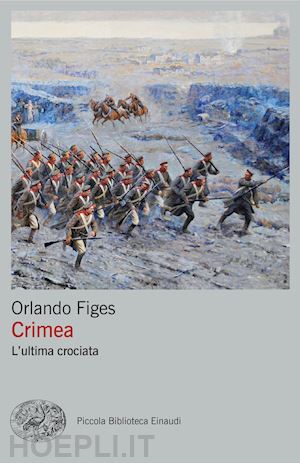 figes orlando - crimea. l'ultima crociata